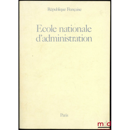 ÉCOLE NATIONALE D’ADMINISTRATION. République Française. 1975