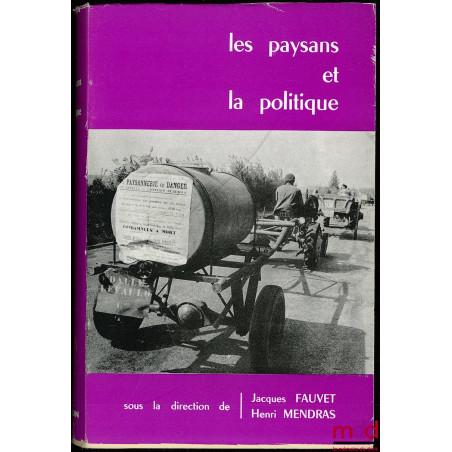 LES PAYSANS ET LA POLITIQUE dans la France contemporaine, Cahiers de la Fondation nationale des Sciences politiques de l’Asso...