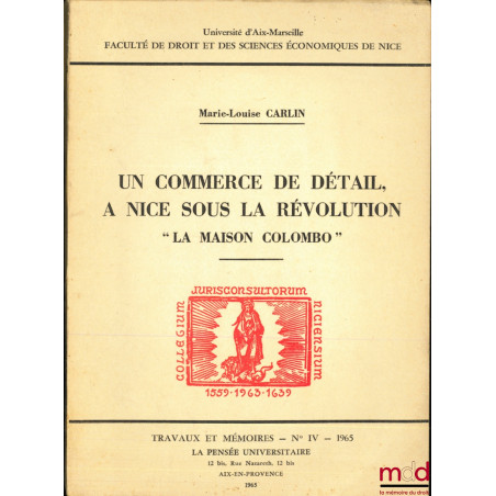 UN COMMERCE DE DÉTAIL, À NICE SOUS LA RÉVOLUTION “La Maison Colombo”