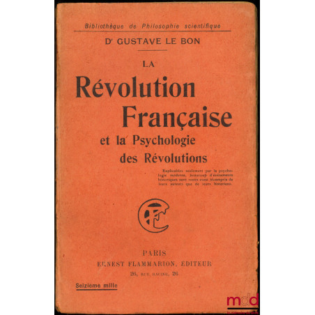 LA RÉVOLUTION FRANÇAISE ET LA PSYCHOLOGIE DES RÉVOLUTIONS