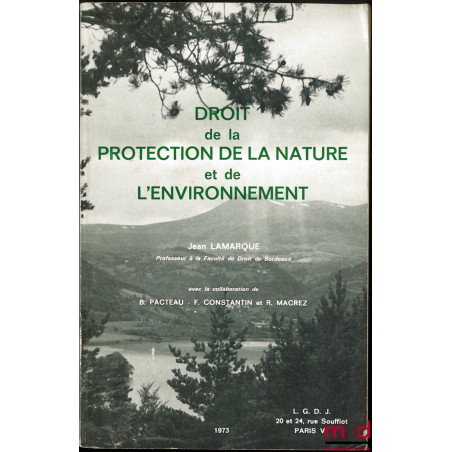 DROIT DE LA PROTECTION DE LA NATURE ET DE L’ENVIRONNEMENT