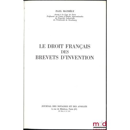 LE DROIT FRANÇAIS DES BREVETS D’INVENTION