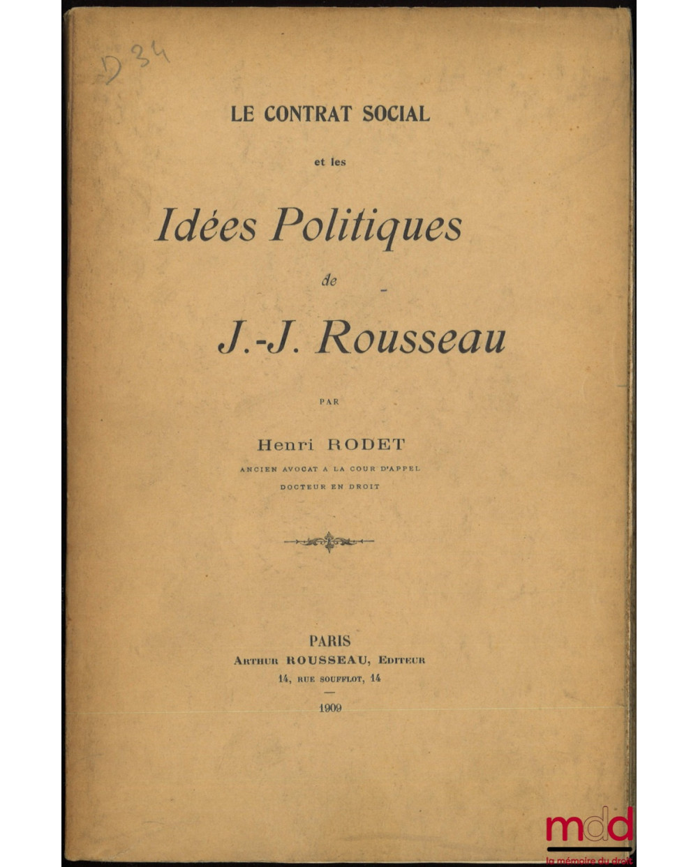 LE CONTRAT SOCIAL ET LE IDÉES POLITIQUES DE J.-J. ROUSSEAU