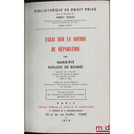 ESSAI SUR LA NOTION DE RÉPARATION, Préface de Pierre Hébraud, Bibl. de droit privé, t. CXXXV