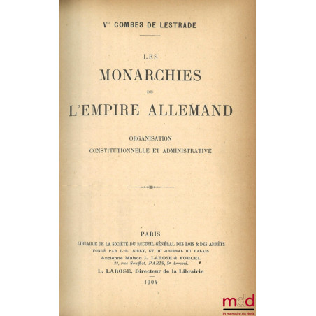 LES MONARCHIES DE L’EMPIRE ALLEMAND, Organisation constitutionnelle et administrative