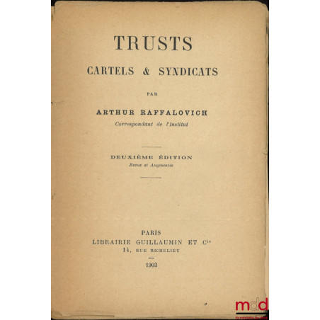 TRUSTS, CARTELS & SYNDICATS, Deuxième édition Revue et augmentée
