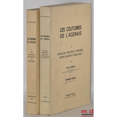 LES COUTUMES DE L’AGENAIS, t. I : LES COUTUMES DU GROUPE DE MARMANDE (Marmande, Caumont, Gontaud, Tonneins-Dessous, La Sauvet...