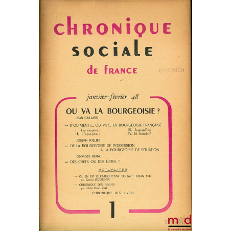 CHRONIQUE SOCIALE DE FRANCE, n° 1 (janvier-février 1948) : OÙ VA LA BOURGEOISIE ?