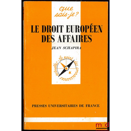 LE DROIT EUROPÉEN DES AFFAIRES, Coll. Que sais-je?