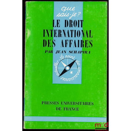 LE DROIT INTERNATIONAL DES AFFAIRES, Coll. que sais-je?