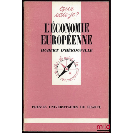 L’ÉCONOMIE EUROPÉENNE, Coll. que sais-je, n° 396