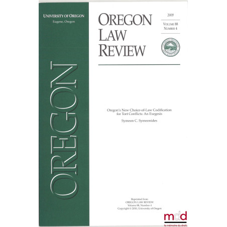 OREGON’S NEW CHOICE-OF-LAW CODIFICATION FOR TORT CONFLICTS : AN EXEGESIS, volume 88, number 4