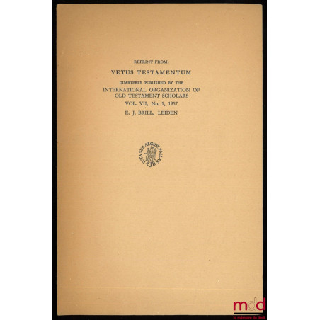 THEOLOGIE PHARAONIQUE ET MESSIANISME D’ISRAËL, in VETUS TESTAMENTUM, vol. VII, n° 1