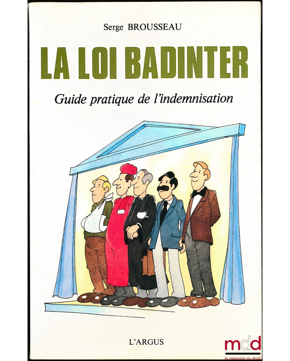 LA LOI BADINTER, Guide pratique de l’indemnisation
