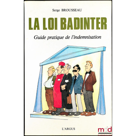 LA LOI BADINTER, Guide pratique de l’indemnisation