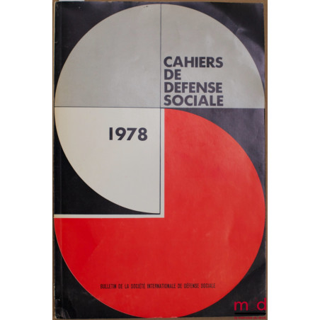 CAHIERS DE DÉFENSE SOCIALE 1978, Bulletin de la Société internationale de défense sociale