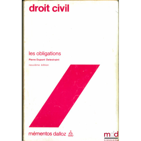 DROIT CIVIL, LES OBLIGATIONS, 9e éd., coll. Mémentos Dalloz