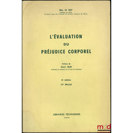 L’ÉVALUATION DU PRÉJUDICE CORPOREL, 5ème éd., 17e mille