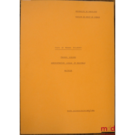 COURS D’ADMINISTRATION LOCALE ET RÉGIONALE, Travaux dirigés, maîtrise, année 1983-1984