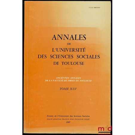 ANNALES DE L’UNIVERSITÉ DES SCIENCES SOCIALES DE TOULOUSE, t. XLV