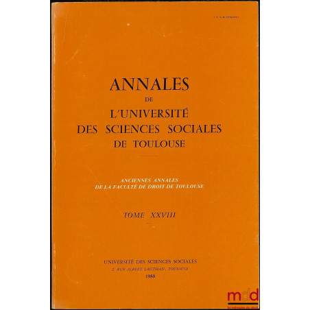 ANNALES DE L’UNIVERSITÉ DES SCIENCES SOCIALES DE TOULOUSE, T. XXVIII, 1980