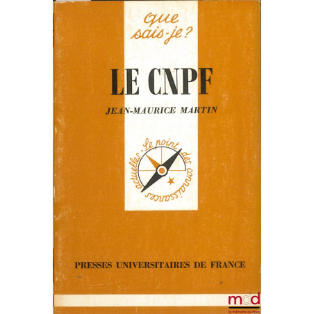 LE CNPF, coll. Que sais-je?