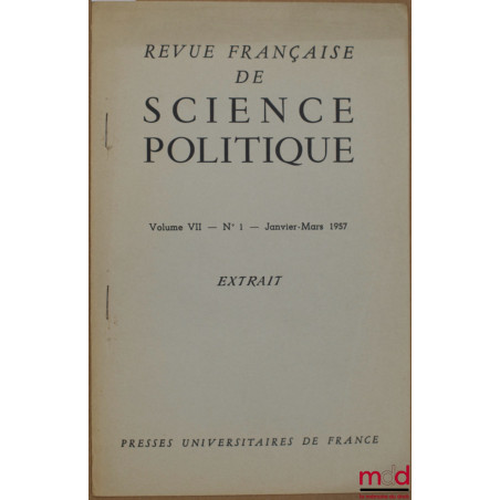 LE RÉGIME DES PARTIS AU JAPON, extrait de la Revue française de science politique vol. VII, n° 1, janvier-mars 1957