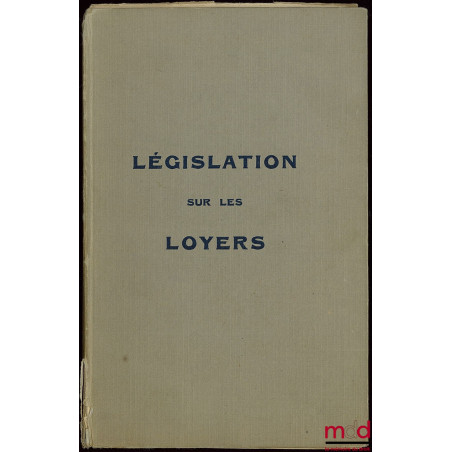 LÉGISLATION SUR LES LOYERS, TEXTES MIS À JOUR À LA DATE DU 15 JANVIER 1961 PAR LES SERVICES DU MINISTÈRE DE LA CONSTRUCTION