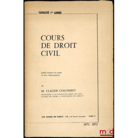 COURS DE DROIT CIVIL, Capacité 1ère année, année 1971-1972