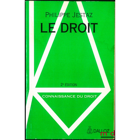 LE DROIT, 2e éd., coll. Connaissance du droit