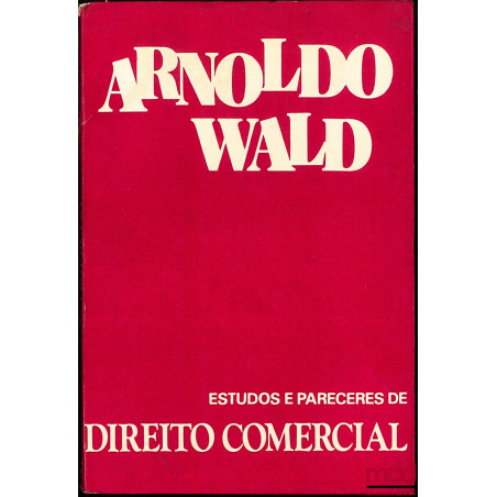 ESTUDOS E PARECERES DE DIREITO COMERCIAL, Problemas comerciais e fiscais da empresa contemporanea, 1ère série