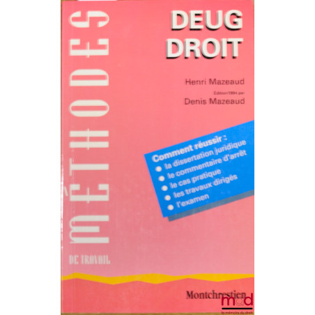 DEUG DROIT, coll. Méthodes de travail, éd. 1994 par Denis Mazeaud