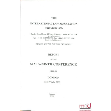REPORT OF THE 69TH CONFERENCE, London, 2000 of the International law Association