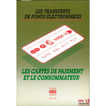 LES TRANSFERTS DE FONDS ÉLECTRONIQUES - LES CARTES DE PAIEMENT ET LE CONSOMMATEUR, Document OCDE