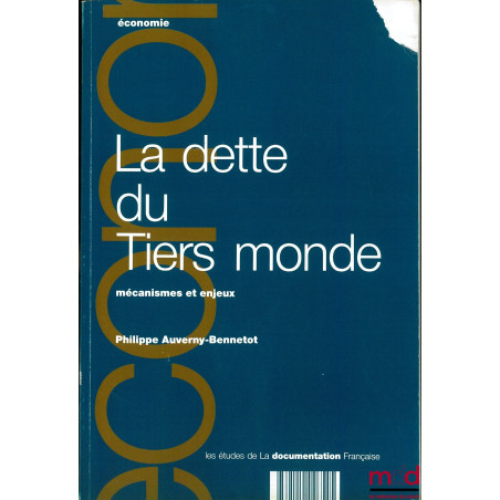 LA DETTE DU TIERS MONDE, coll. Économie