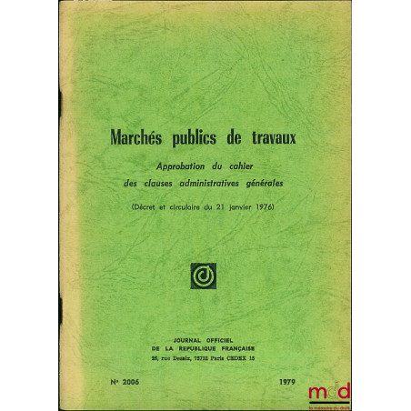 CODE DES MARCHÉS PUBLICS 1977, MARCHÉS DE L’ÉTAT, Cahier des clauses administratives générales applicables aux marchés indust...