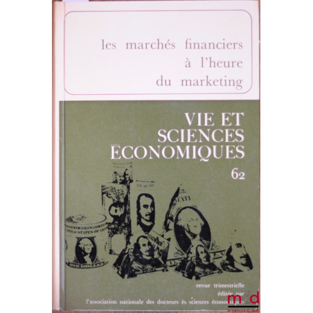 LES MARCHÉS FINANCIERS À L’HEURE DU MARKETING, Revue Vie et sciences économiques n° 62, déc. 1970