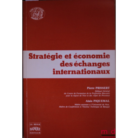 STRATÉGIE ET ÉCONOMIE DES ÉCHANGES INTERNATIONAUX, coll. Banque I.T.B.