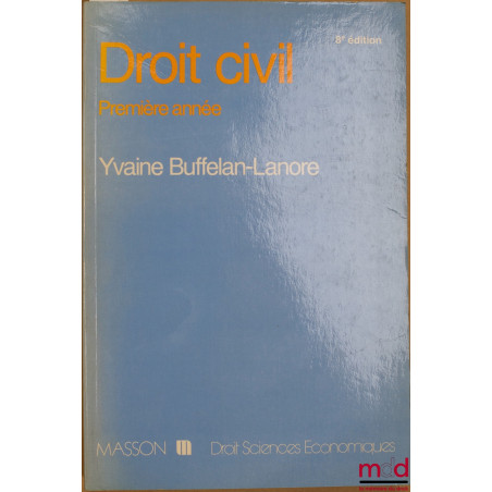 DROIT CIVIL PREMIÈRE ANNÉE, 8ème éd., coll. Droit sciences économiques
