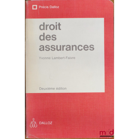 DROIT DES ASSURANCES, 2e éd., coll. Précis Dalloz