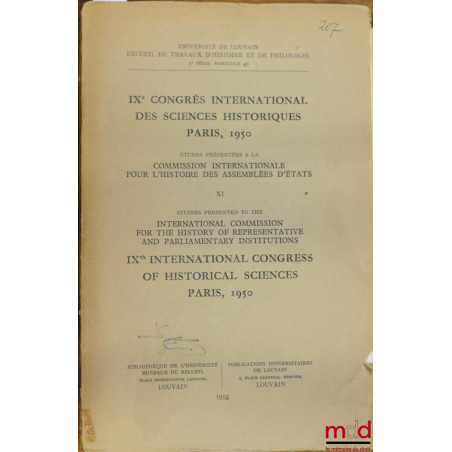 IXÈME CONGRÈS INTERNATIONAL DES SCIENCES HISTORIQUES, Paris 1950, études présentées à la Commission internationale pour l’his...