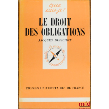 LE DROIT DES OBLIGATIONS, 3ème éd., coll. Que sais-je?