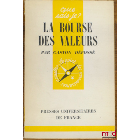 LA BOURSE DES VALEURS, coll. Que sais-je?