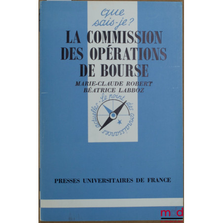 LA COMMISSION DES OPÉRATIONS DE BOURSE, coll. Que sais-je?