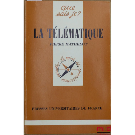 LA TÉLÉMATIQUE, 3ème éd., coll. Que sais-je?