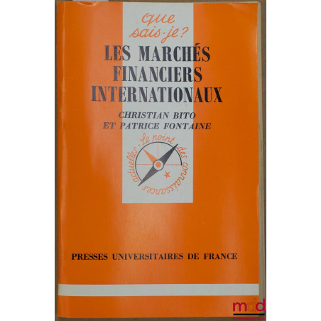 LES MARCHÉS FINANCIERS INTERNATIONAUX, coll. Que sais-je?