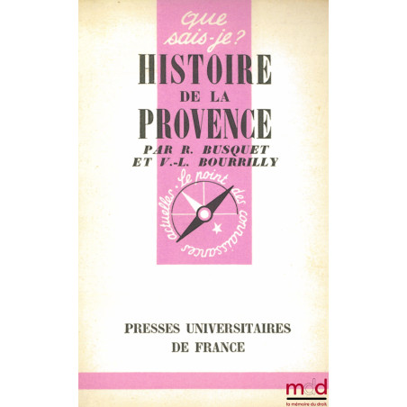 HISTOIRE DE LA PROVENCE, 3ème éd., coll. Que sais-je?