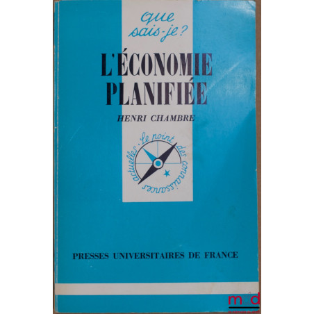 L’ÉCONOMIE PLANIFIÉE, 5ème éd., coll. que sais-je?