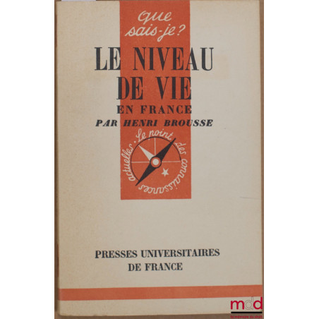 LE NIVEAU DE VIE EN FRANCE, coll. que sais-je?