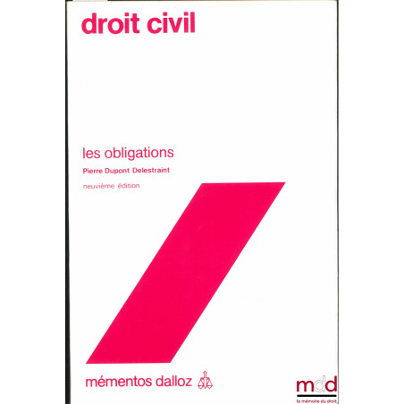 DROIT CIVIL, LES OBLIGATIONS, 9ème éd., coll. Mémentos Dalloz